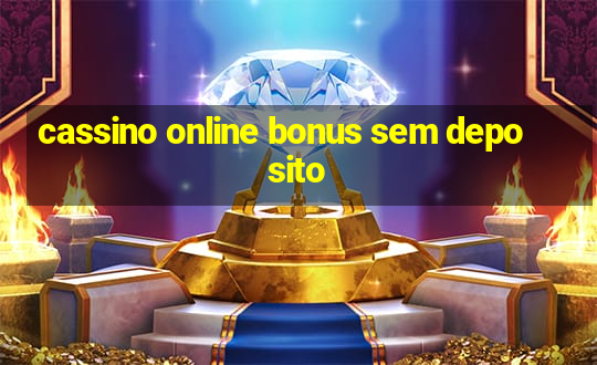 cassino online bonus sem deposito