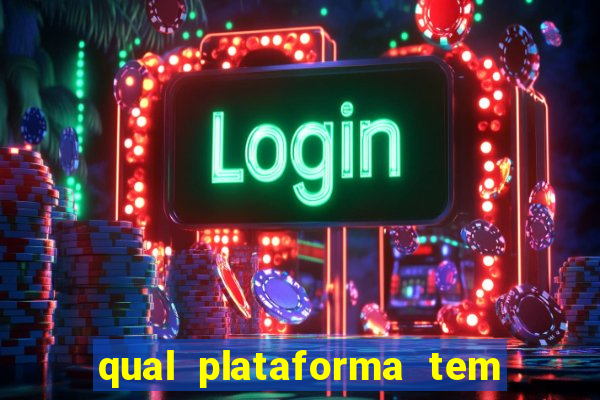 qual plataforma tem o jogo do tigre