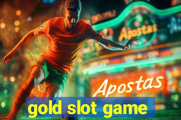 gold slot game