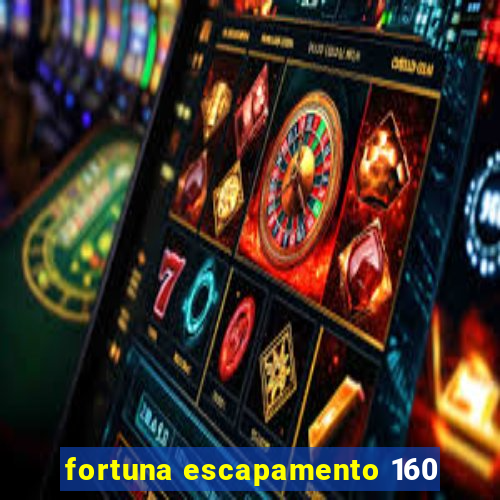 fortuna escapamento 160