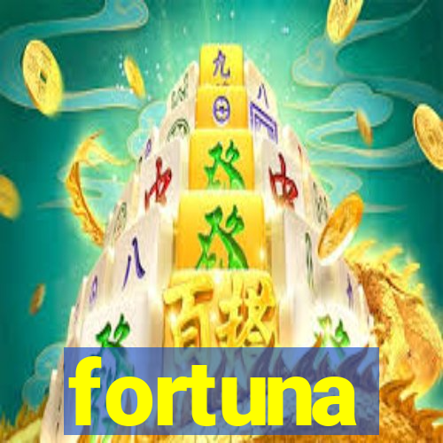 fortuna