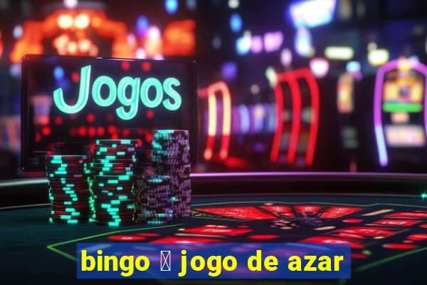 bingo 茅 jogo de azar