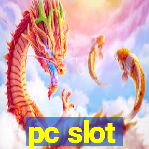 pc slot