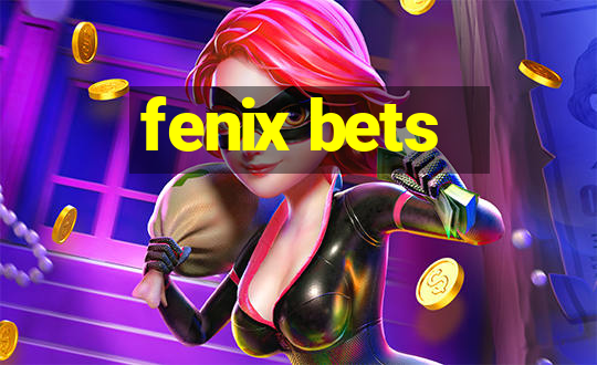 fenix bets