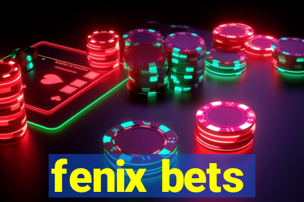 fenix bets