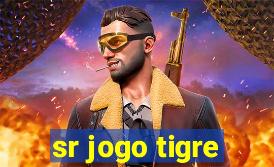 sr jogo tigre