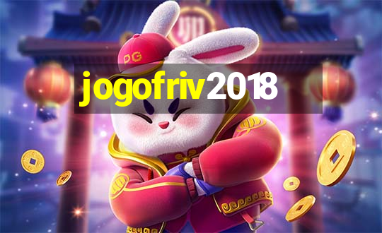 jogofriv2018