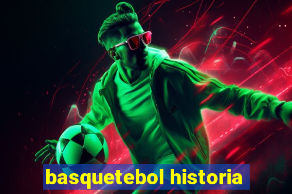 basquetebol historia