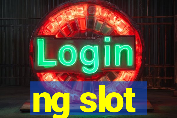 ng slot