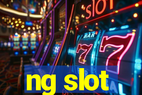 ng slot