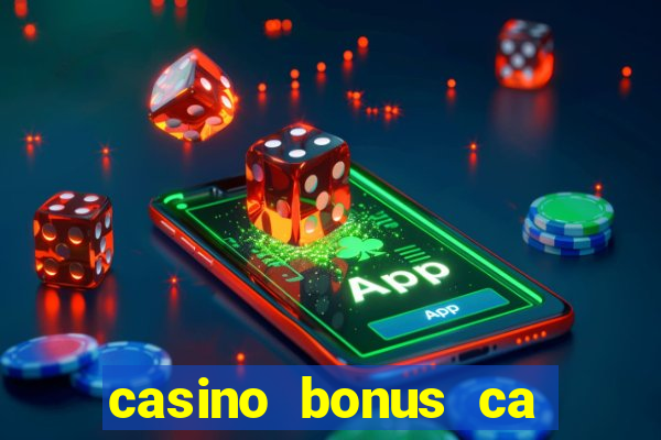 casino bonus ca 888 casino bonus