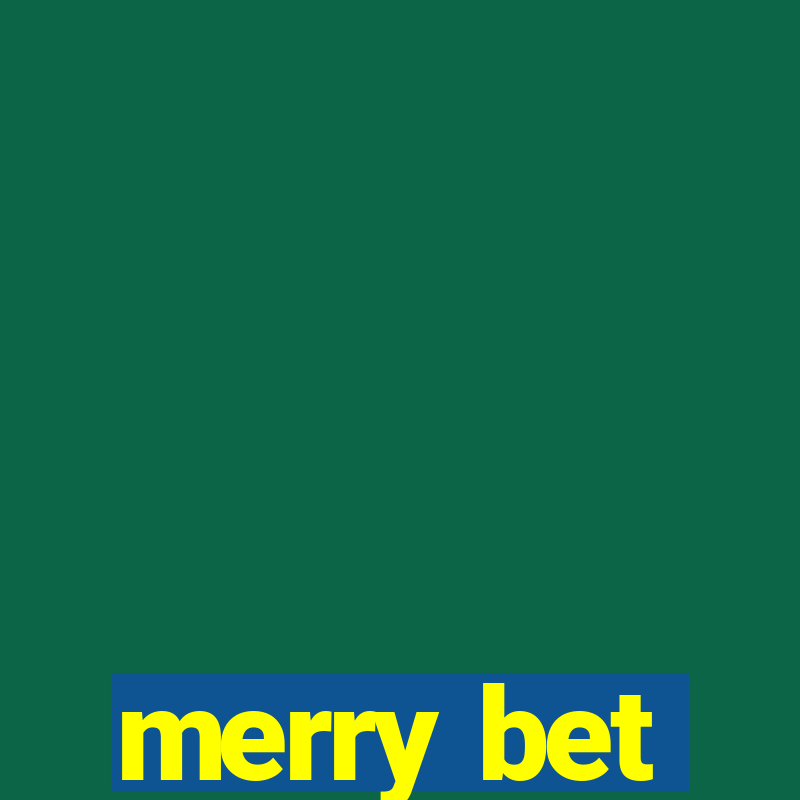 merry bet