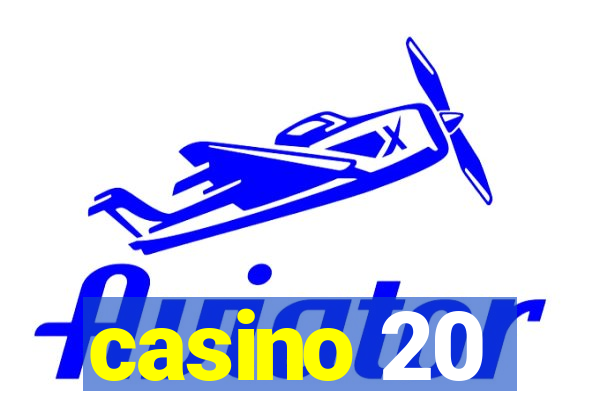 casino 20