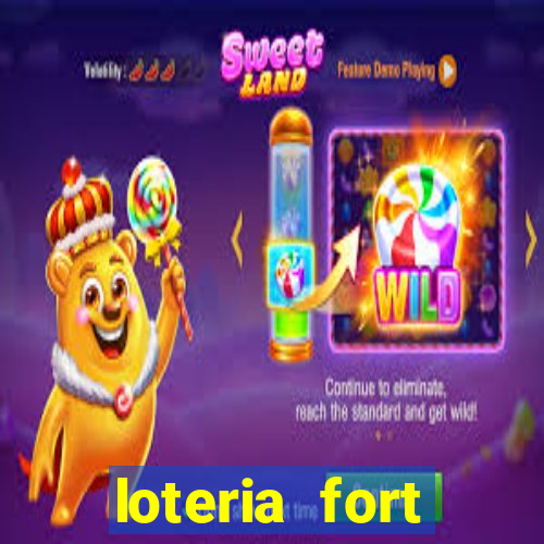 loteria fort resultado de hoje