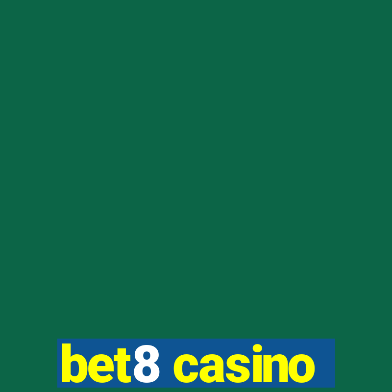 bet8 casino