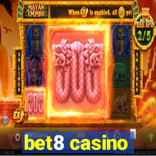 bet8 casino