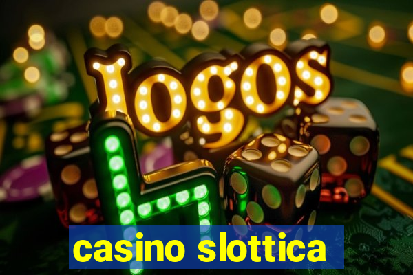 casino slottica