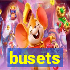 busets