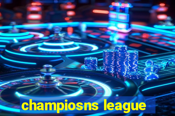 champiosns league