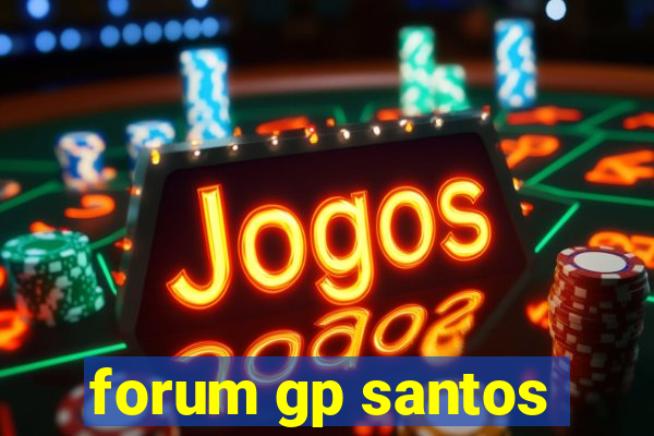 forum gp santos