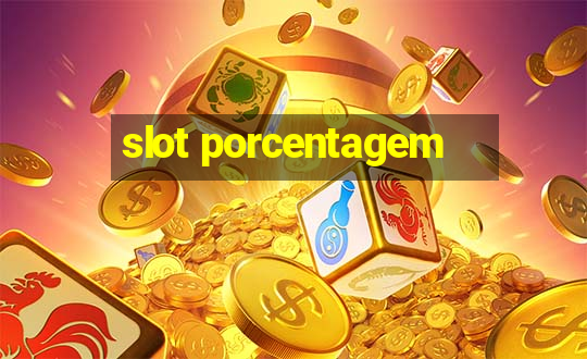 slot porcentagem