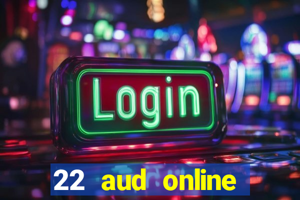 22 aud online casino e wallet