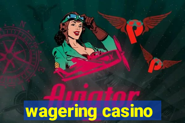 wagering casino