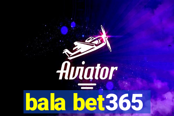 bala bet365