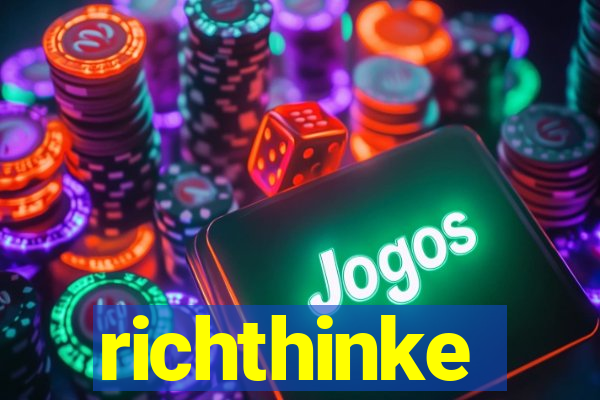 richthinke