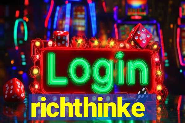 richthinke