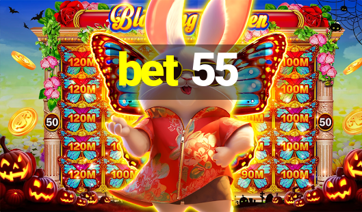 bet 55