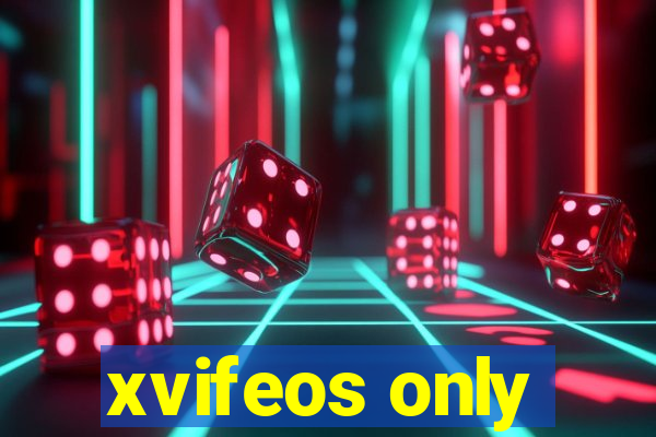 xvifeos only