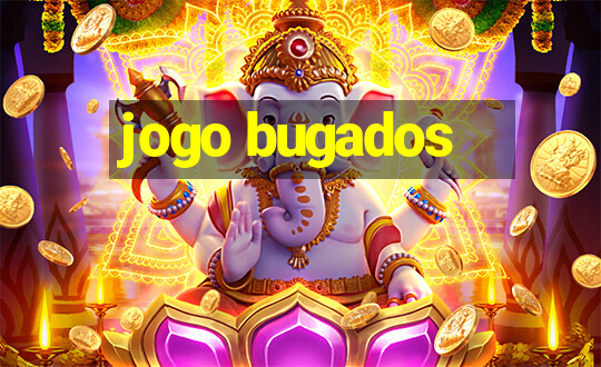 jogo bugados