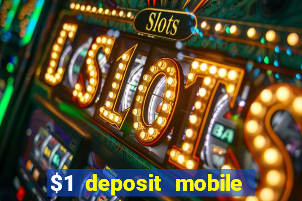 $1 deposit mobile casino australia