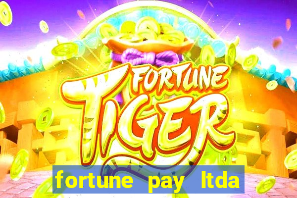 fortune pay ltda é confiável