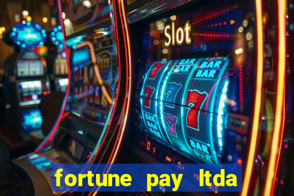 fortune pay ltda é confiável