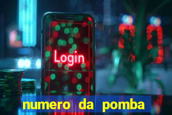 numero da pomba jogo do bicho