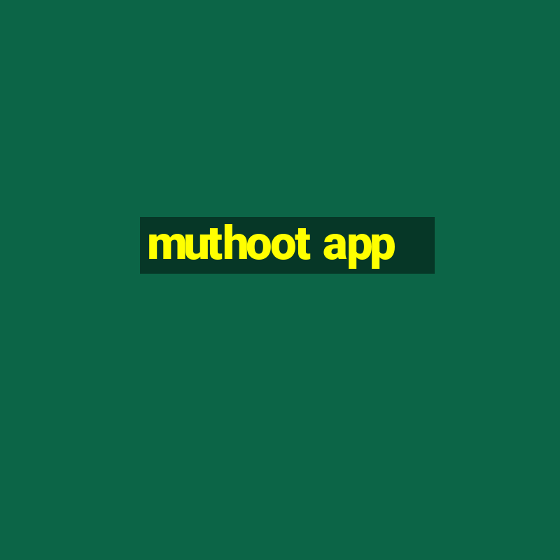 muthoot app