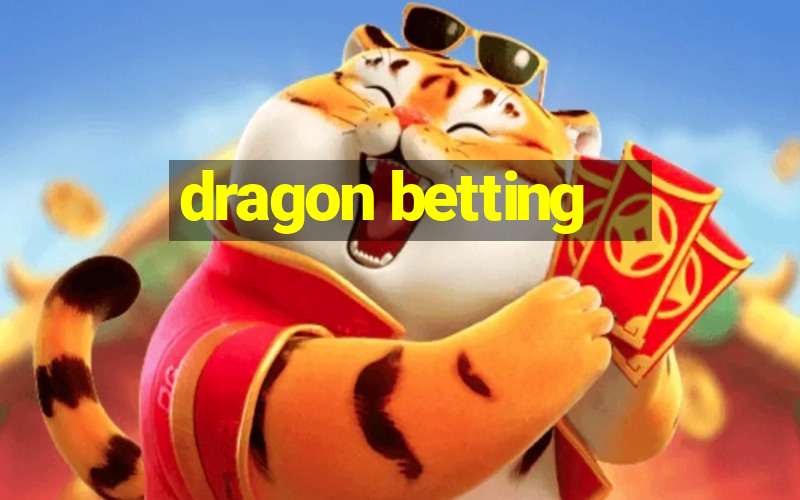 dragon betting