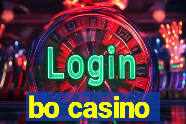 bo casino