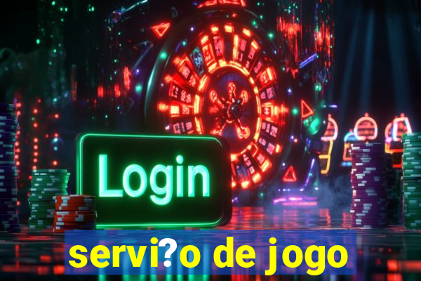 servi?o de jogo