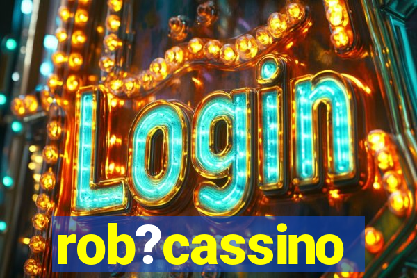 rob?cassino