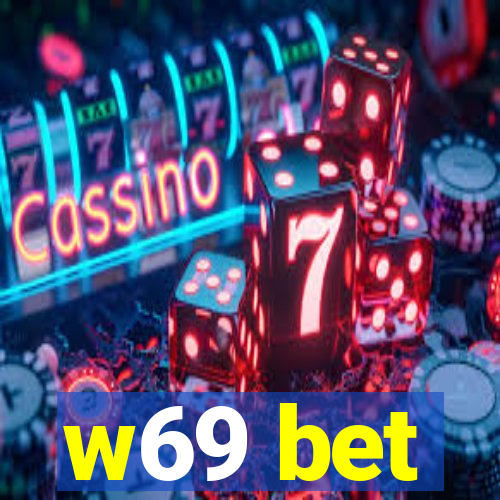 w69 bet