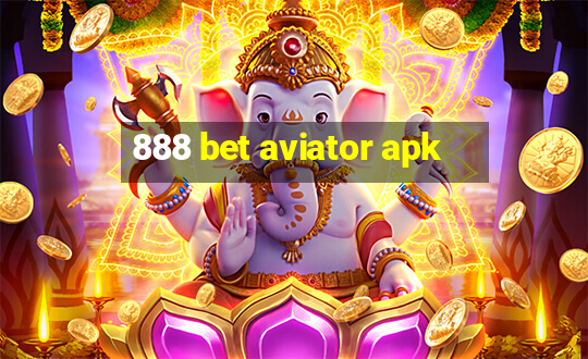 888 bet aviator apk