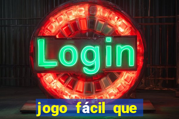 jogo fácil que ganha dinheiro