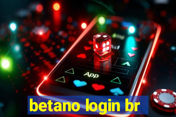 betano login br