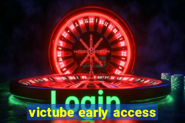 victube early access