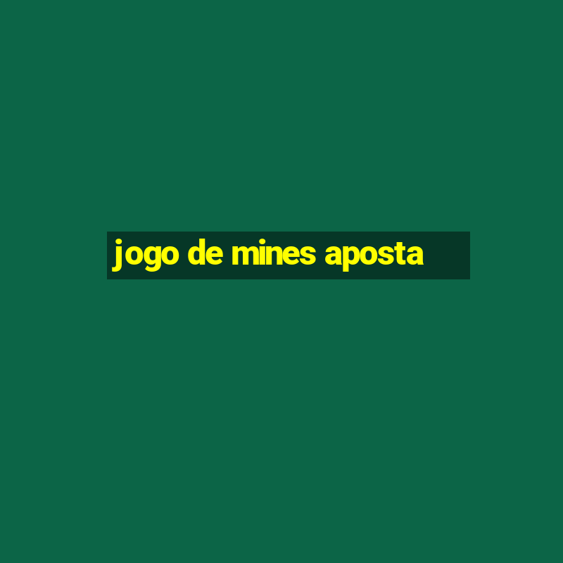 jogo de mines aposta