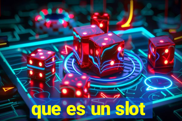 que es un slot