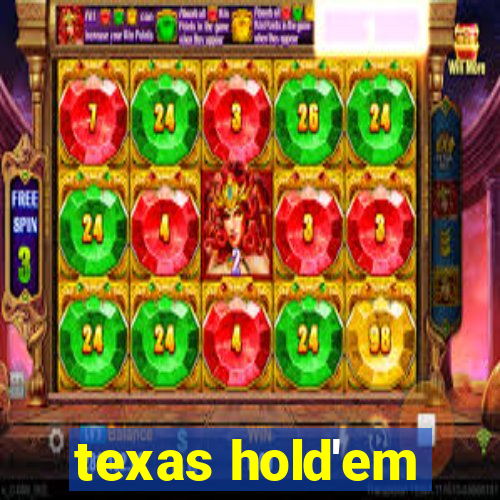 texas hold'em